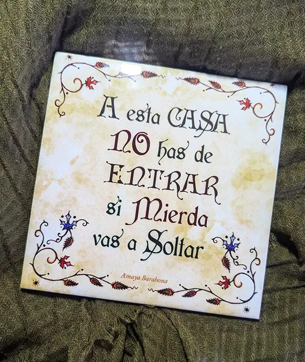 Azulejo No Entras: A esta casa no has de entrar si mierda vas a soltar