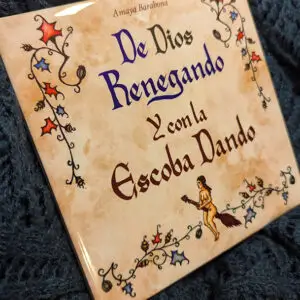 Azulejo De Dios renegando y con la escoba dando, de Amaya Barahona